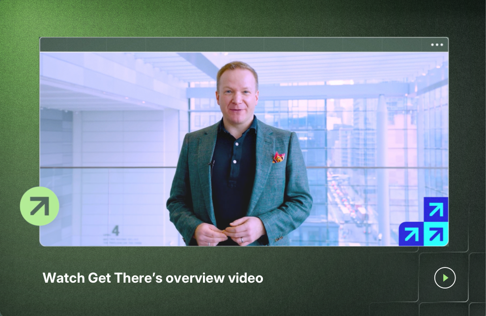 Get There Overview Video Thumbnail Desktop Image